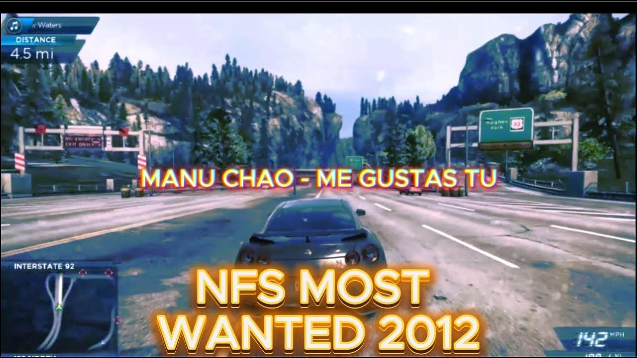 MANO CHAO - ME GUSTAS TU (NFS MOST WANTED 2012)