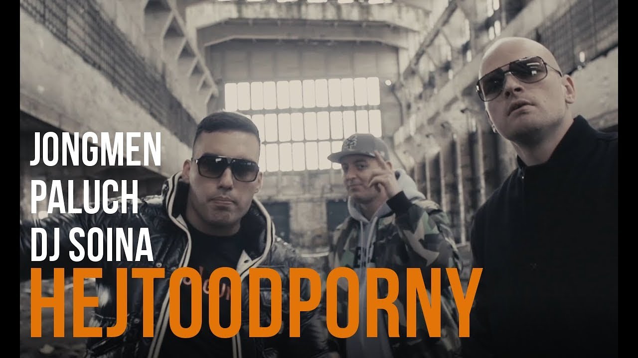Jongmen - Hejtoodporny feat. Paluch cuty DJ Soina prod. Choina