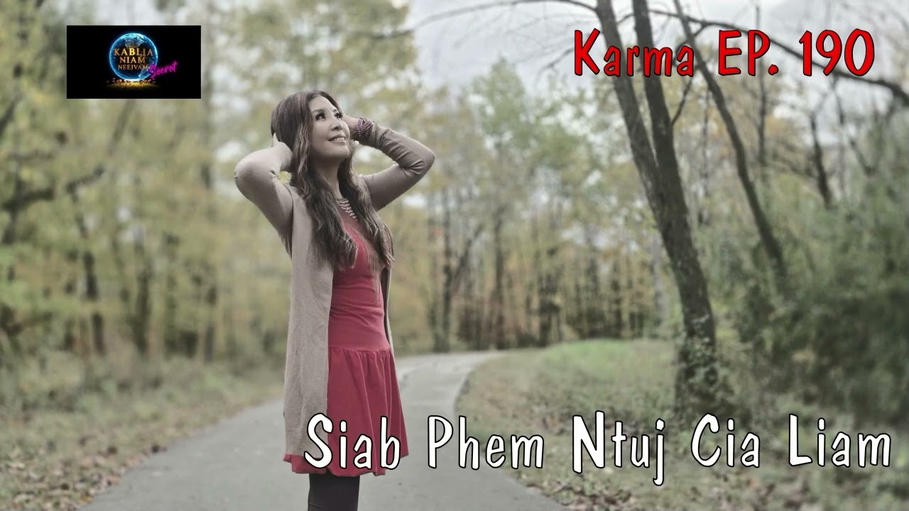 Karma EP.190 Siab Phem Ntuj Tsis Pub Zoo~12/14/2025~