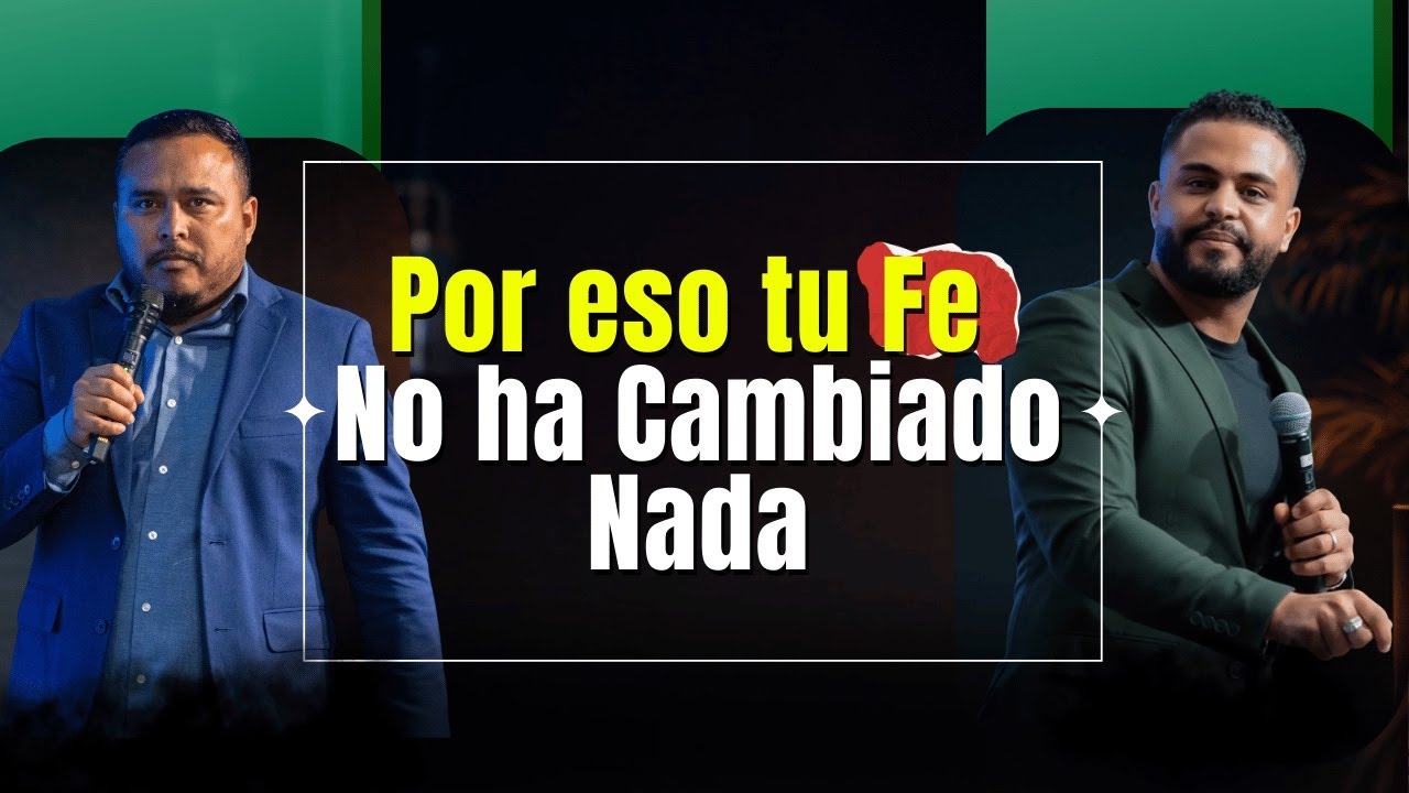 El problema no es tu fe… es esto | Isaias Rodriuez | Deivy Rodriguez