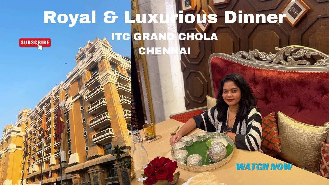 Royal and Luxury Dinner at ITC Grand Chola Chennai 🔥 | Royal Vega | Dinner Vlog