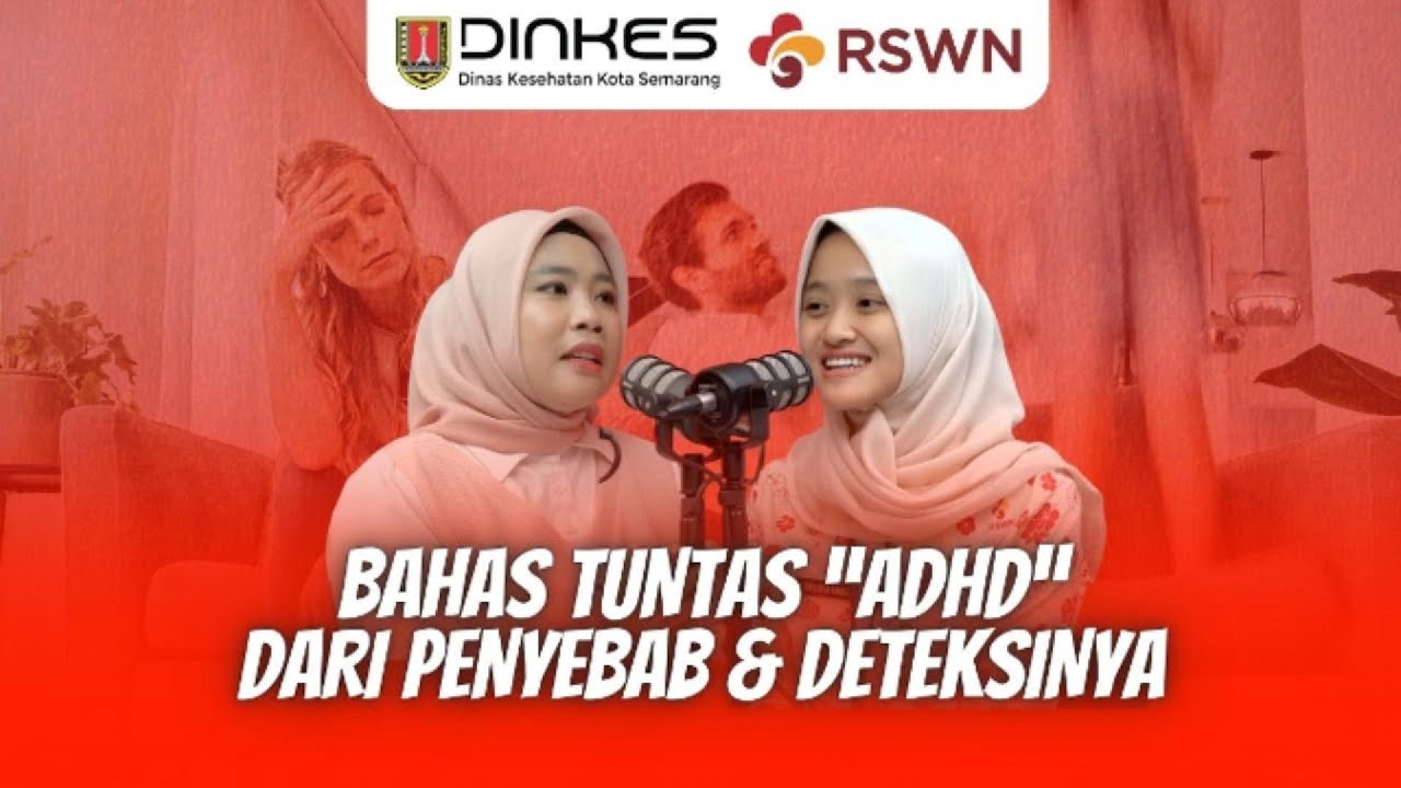 APAKAH "ADHD" BISA MENYERANG ORANG DEWASA? JANGAN SAMPAI GAK TAU INFORMASINYA | 