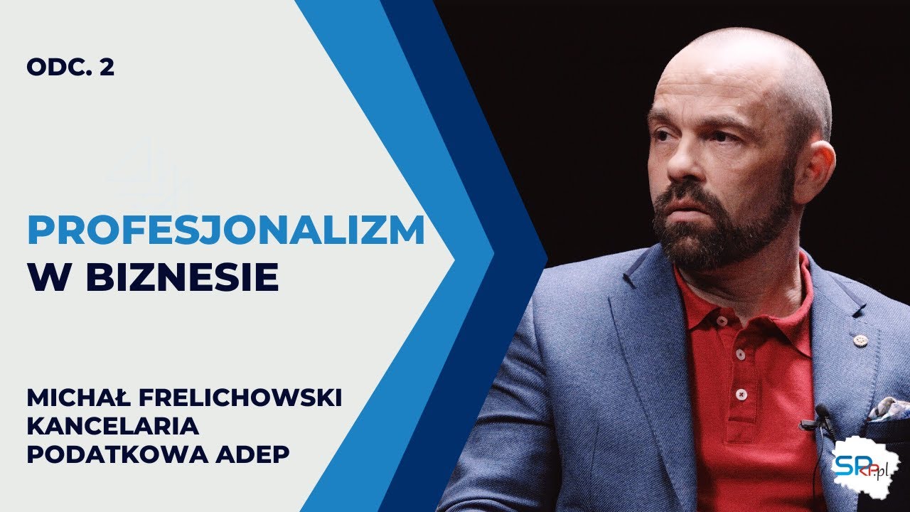 PROFESJONALIZM w biznesie | Michał Frelichowski