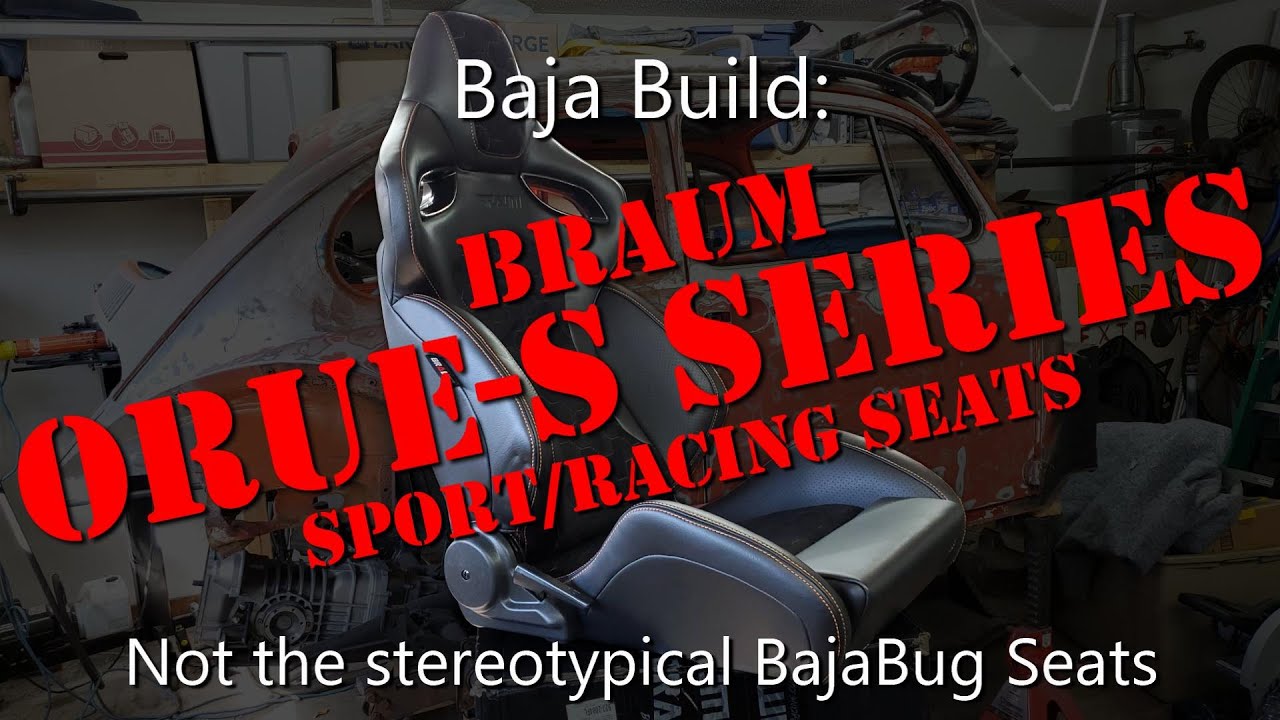 Baja Bug Build (Ep. 35): Buying Sport Seats instead of Suspension Seats (BRAUM ORUE-S Series)