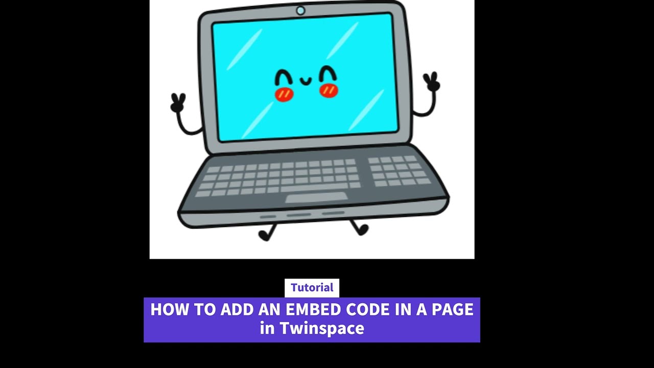 Tutorial HOW TO ADD AN EMBED CODE IN A PAGE  in Twinspace