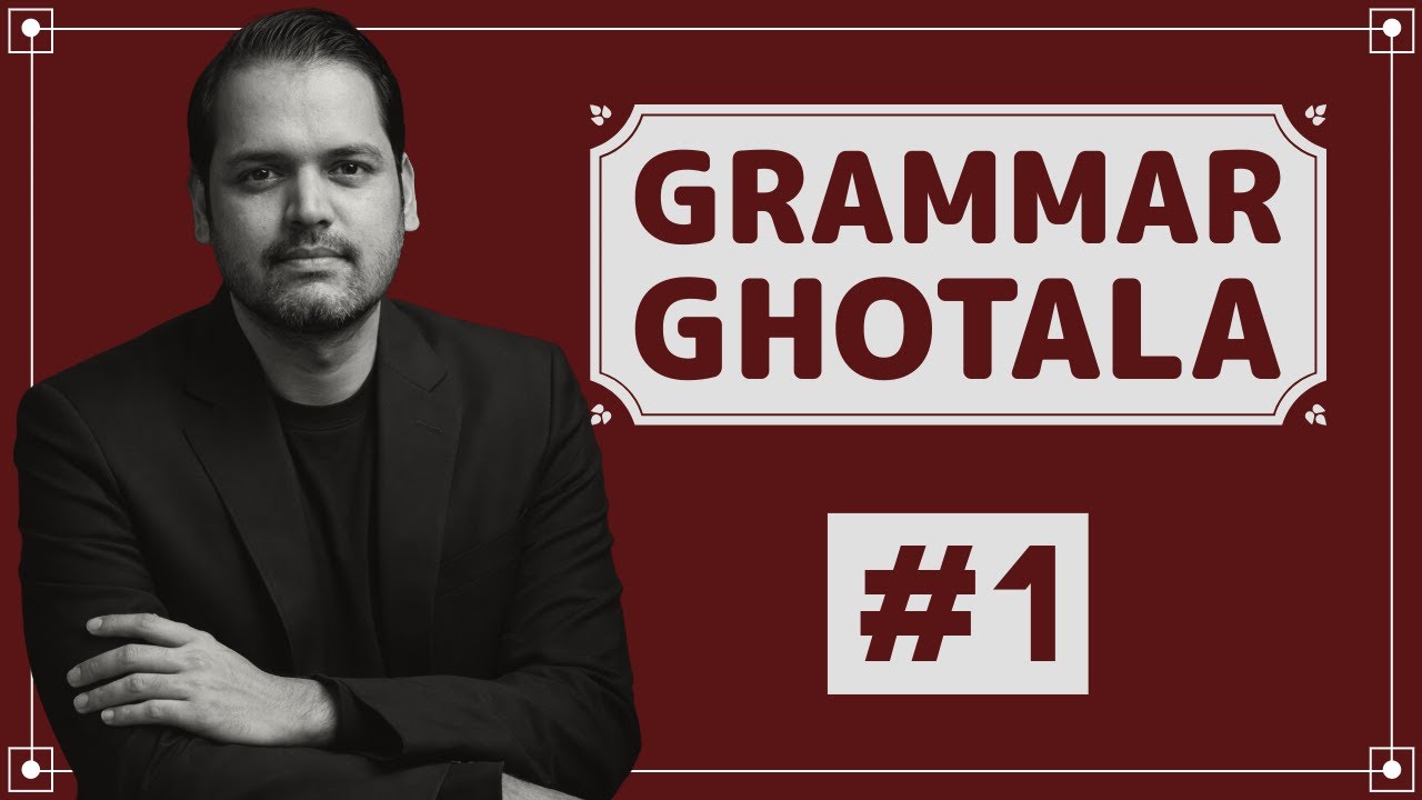 Grammar Ghotala #1  by Ravi Morya Sir