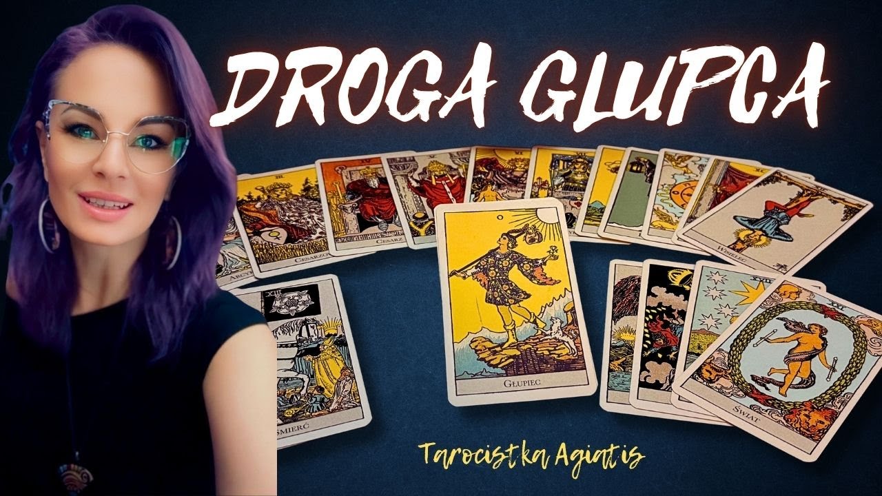 DROGA GŁUPCA - ZROZUMIEĆ ARKANA WIELKIE #agiatis #tarot