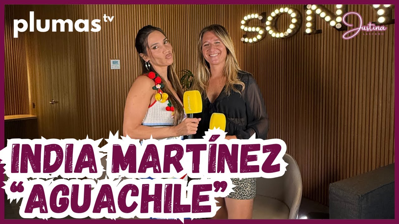 INDIA MARTÍNEZ | AGUACHILE | + MÚSICA CON JUSTINA