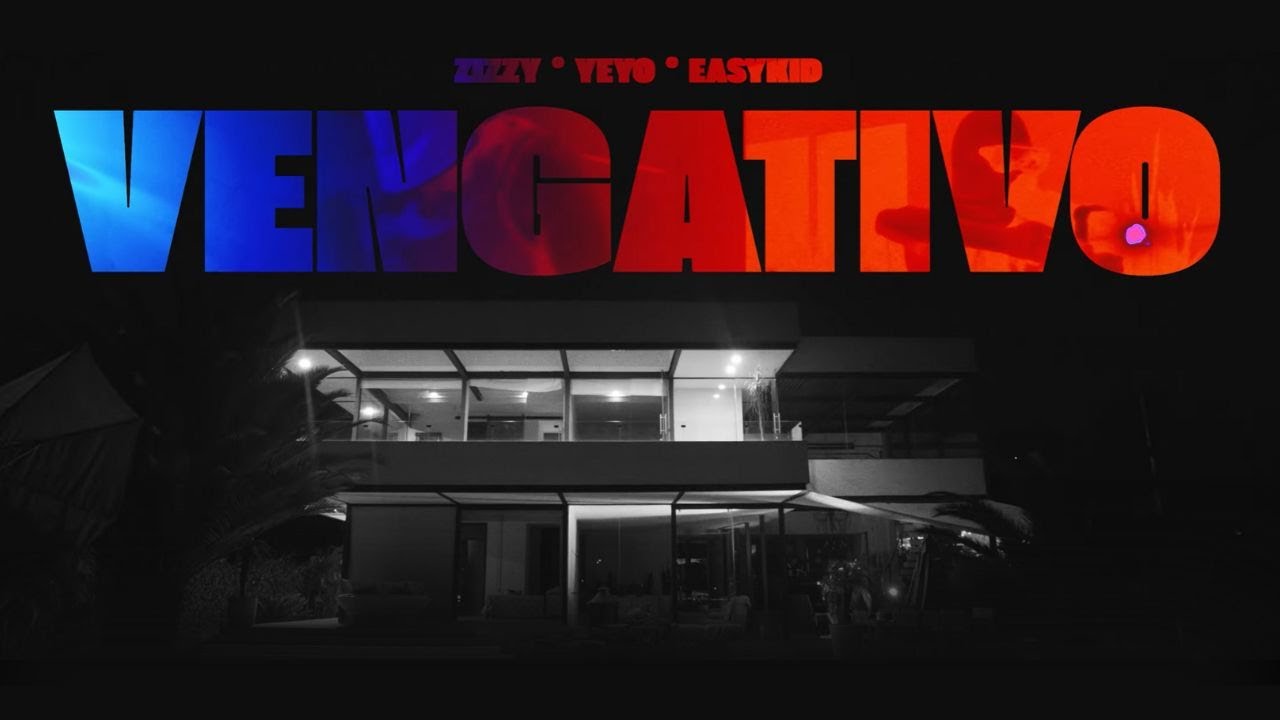 Zizzy, Yeyo, Easykid - VENGATIVO (Video Oficial)
