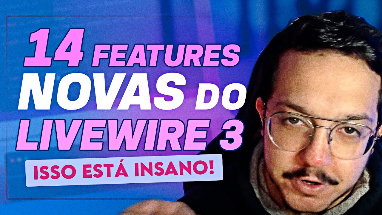 14 Features novas do Livewire 3