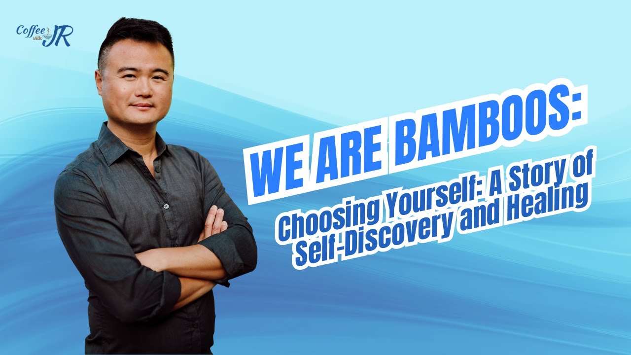 We are Bamboos: Choosing Yourself: A Story of Self-Discovery and Healing