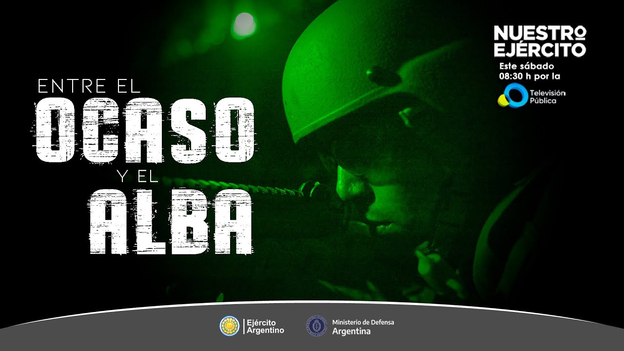 Programa Nuestro Ejército - Entre el Ocaso y el Alba