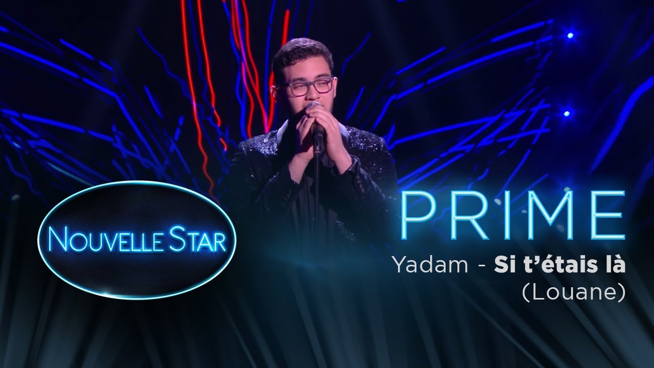 PRIME 01 - YADAM - Si t'etais là (Louane)