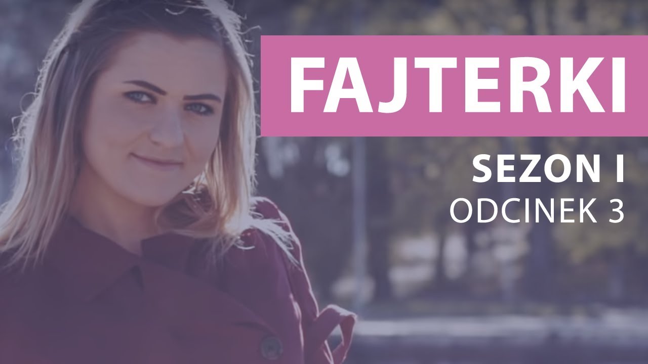 Fajterki &ndash; Ewa Chodakowska [Sezon 1 Odcinek 3]