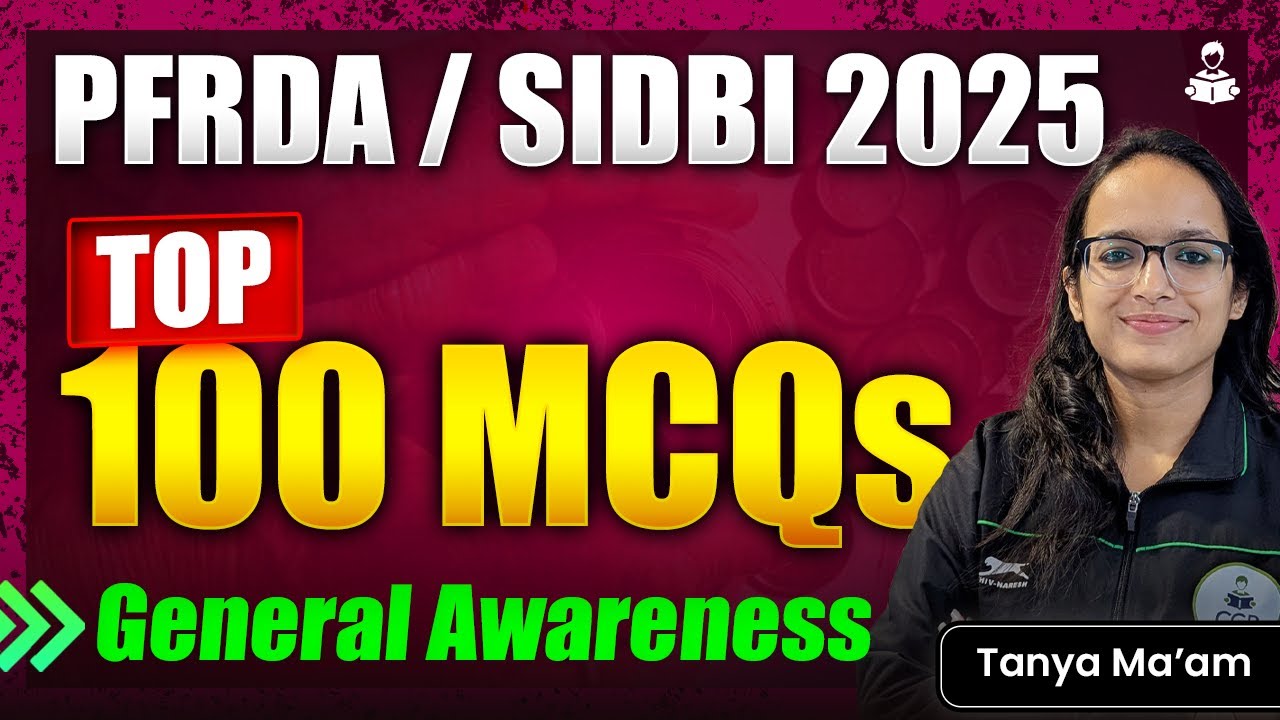 TOP 100 MCQs | Important MCQs | General Awareness MCQs for SIDBI Grade A/PFRDA Grade A