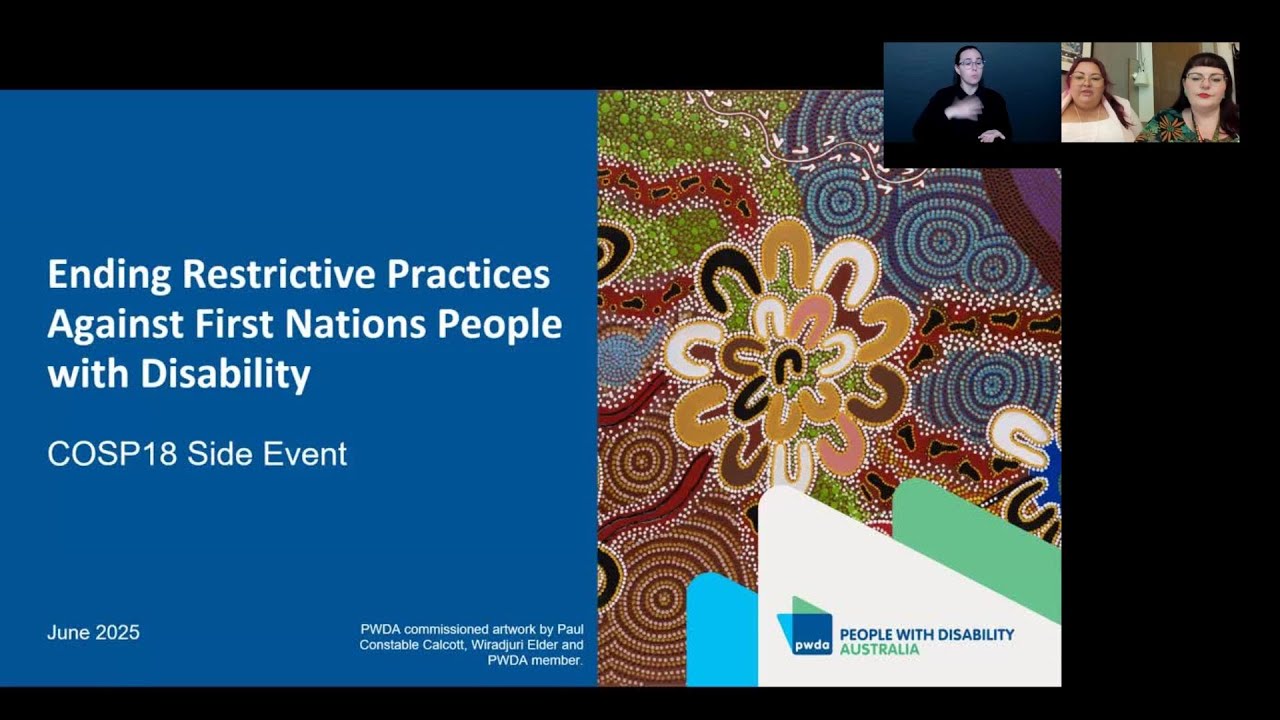 COSP18 Side Event: Ending Restrictive Practices Against First Nations People with Disability