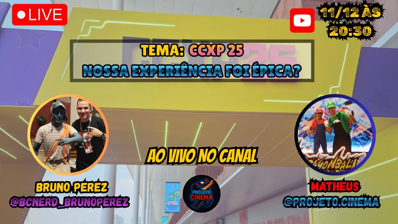 LIVE. CCXP 25! Nossa experiência foi ÉPICA? | Projeto Cinema