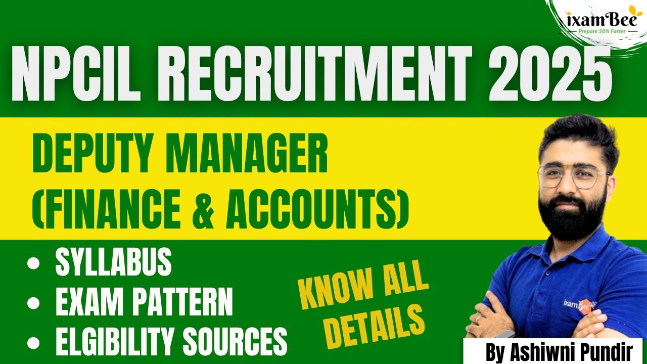 NPCIL Recruitment 2025 &ndash; Dy Manager (F&A) | Syllabus, Exam Pattern, Eligibility & Full Details