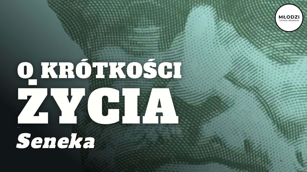 "O krótkości życia" Seneka Młodszy.  Filozofia stoicka | Recenzja - Krzysiek