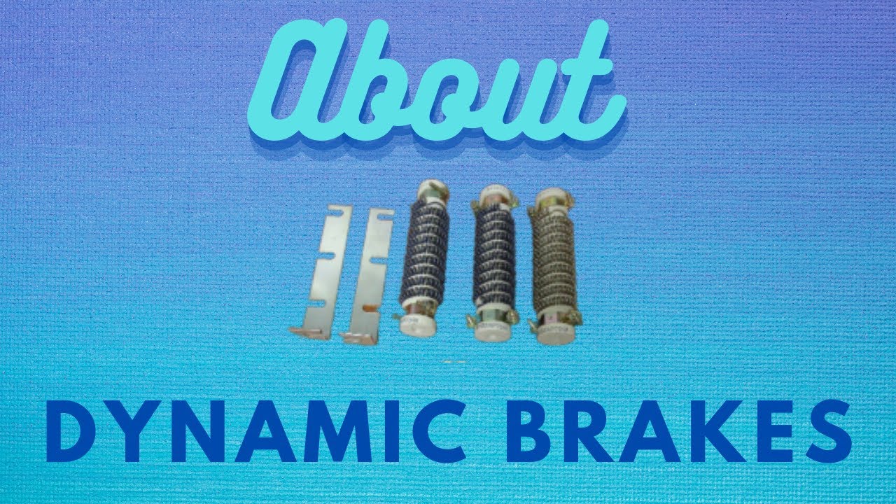 About Dynamic Brakes