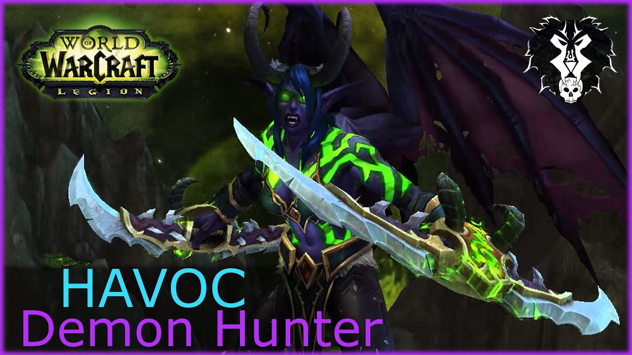 Legion 7.0 Havoc Demon Hunter Guide