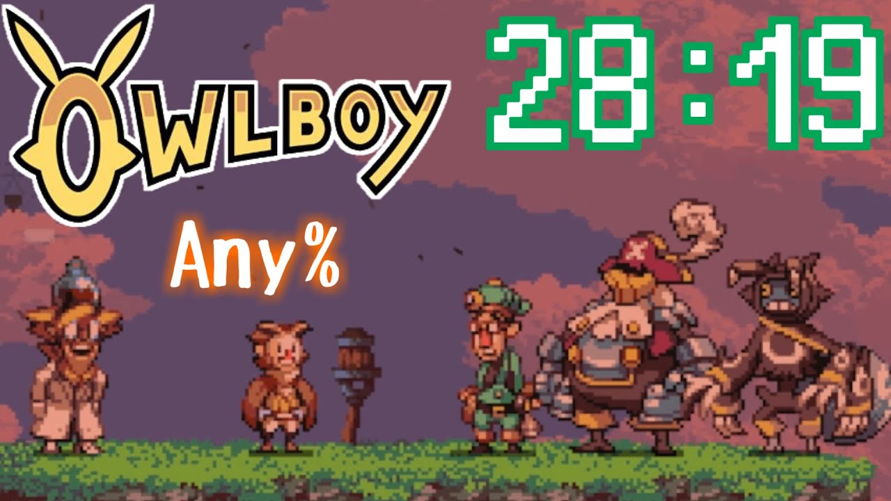 [Speedrun WR] Owlboy - Any% - 28:19 (RTA 28:37)