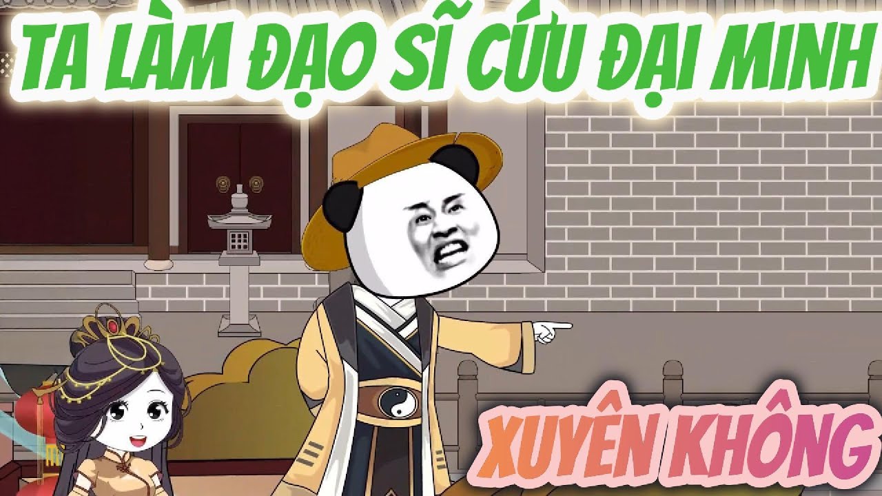 XUYÊN KHÔNG TA LÀM ĐẠO SĨ CỨU ĐẠI MINH |  FULL 10H | BẠCH XÀ VIỆT SUB