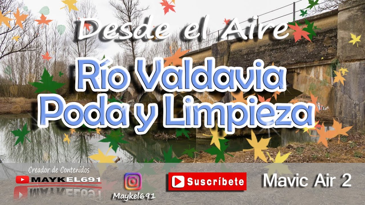 Río Valdavia Poda y Limpieza desde el aire, Mavic air II
