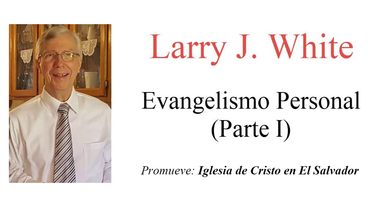 Evangelismo Personal Parte I