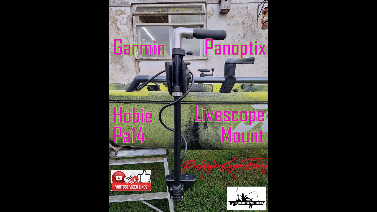 CUSTOM GARMIN LIVESCOPE KAYAK MOUNT - PANOPTIX SETUP - HOBIE PRO ANGLER
