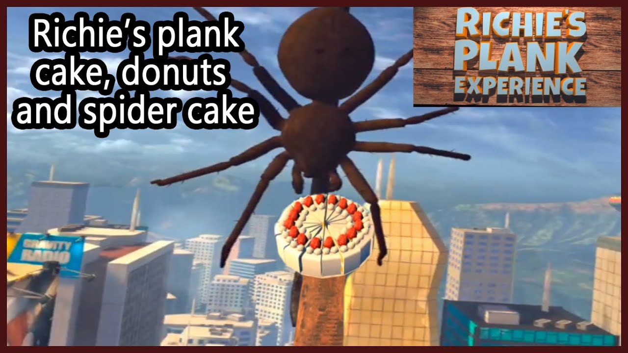 Richie's plank  plain plank, cake, donuts, spider cake- best vr game for family and friends.