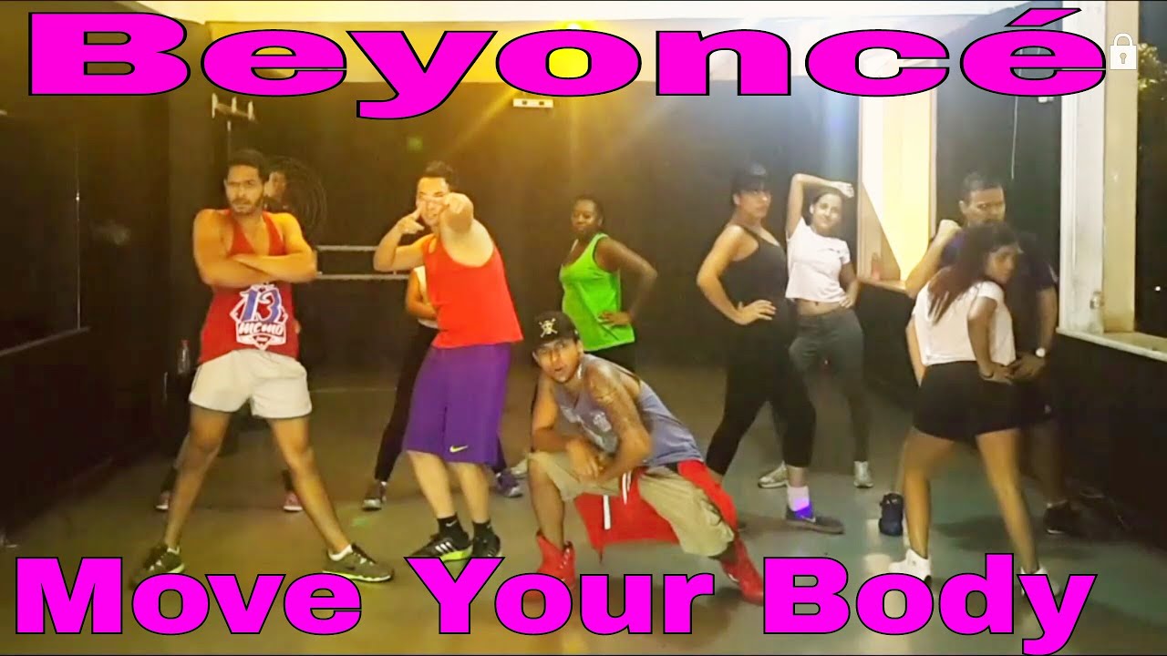 Beyoncé - Move Your Body - Zumba