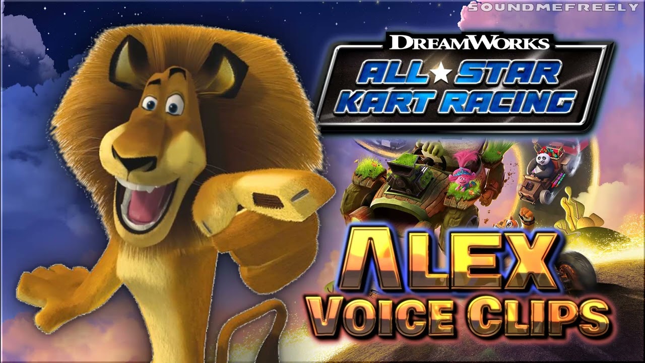 All Alex the Lion Voice Clips • DreamWorks All-Star Kart Racing • Voice Lines 2023 (Crispin Freeman)