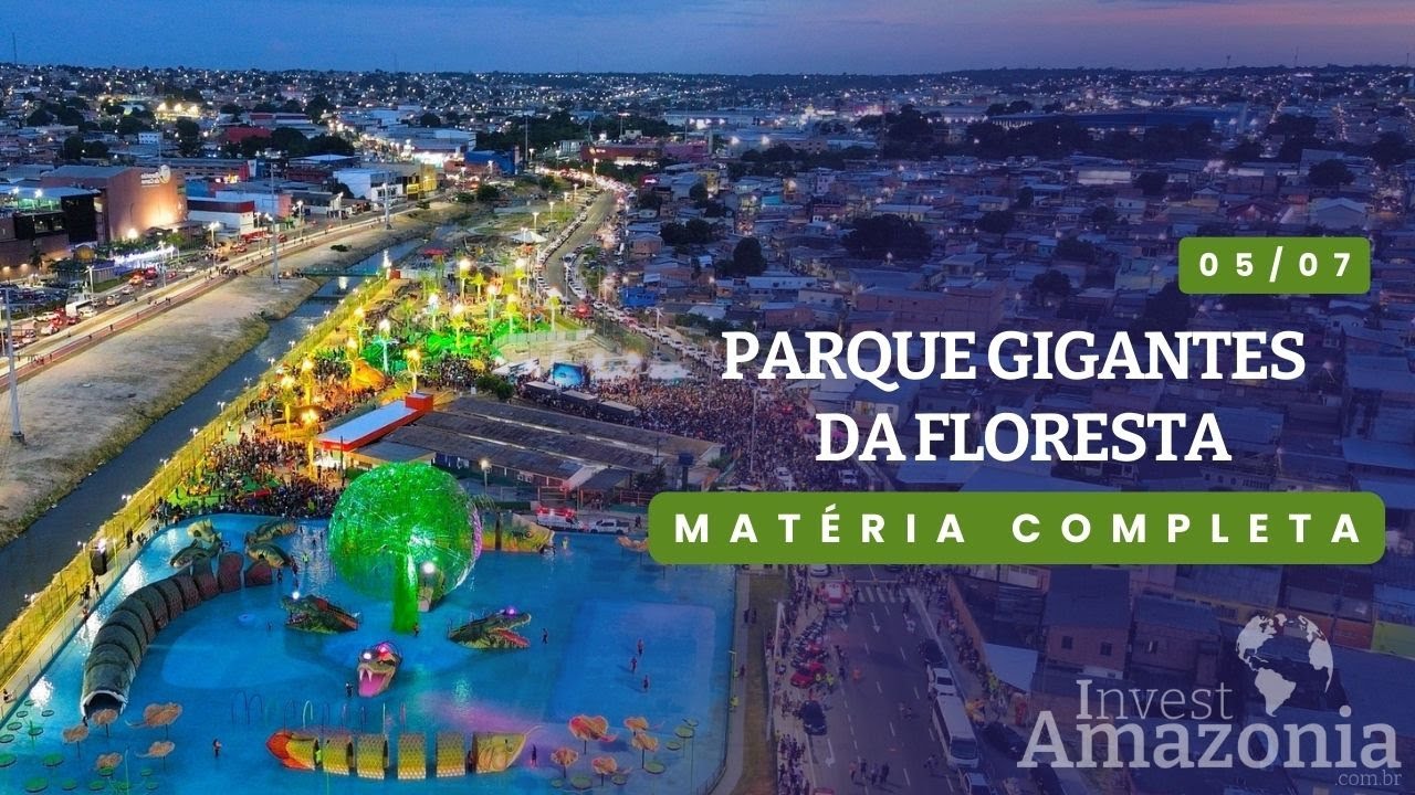 Prefeitura de Manaus inaugura parque Gigantes da Floresta