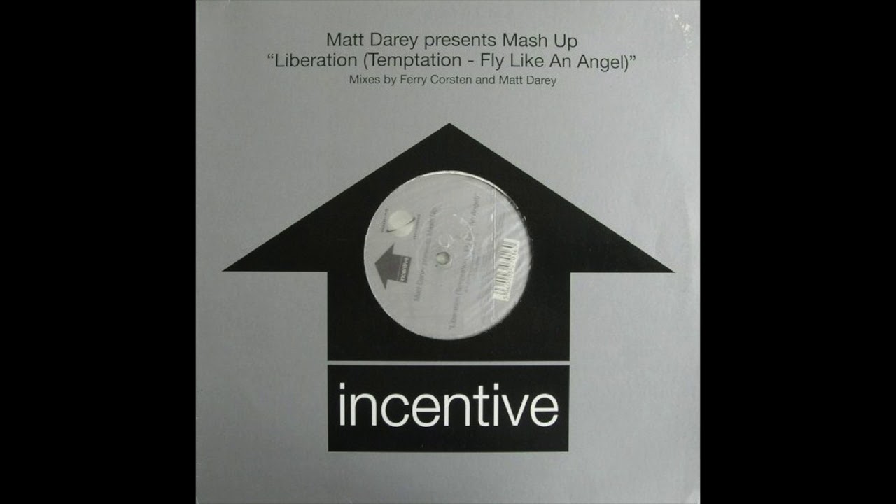 Matt Darey pres. Mash Up - Liberation (Temptation) - Fly Like An Angel (Ferry Corsten Remix) (1999)