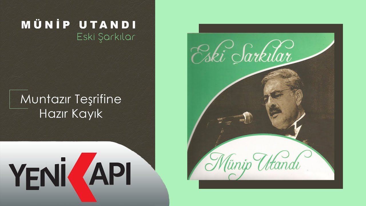 Münip Utandı - Muntazır Teşrifine Hazır Kayık (Official Video)