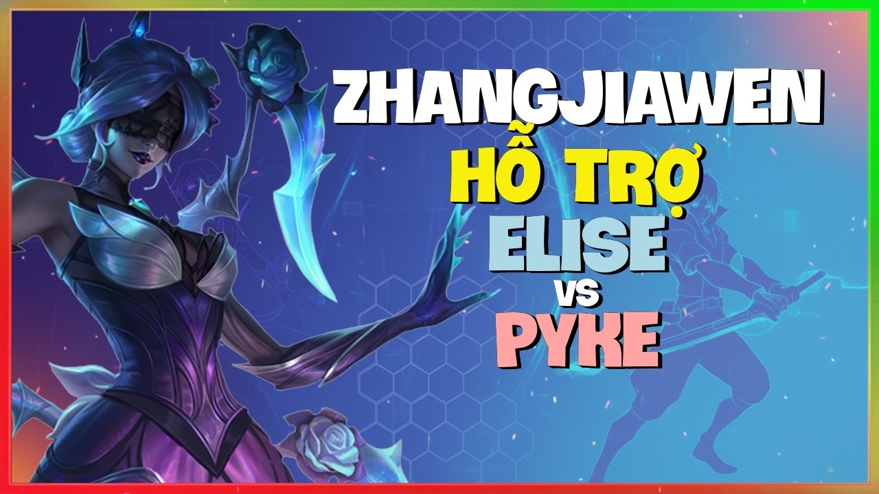 ZhangJiawen Elise : Gã Này HỦY DIỆT Pyke Với Lối Chơi HỖ TRỢ ĐIÊN RỒ - Vietsub