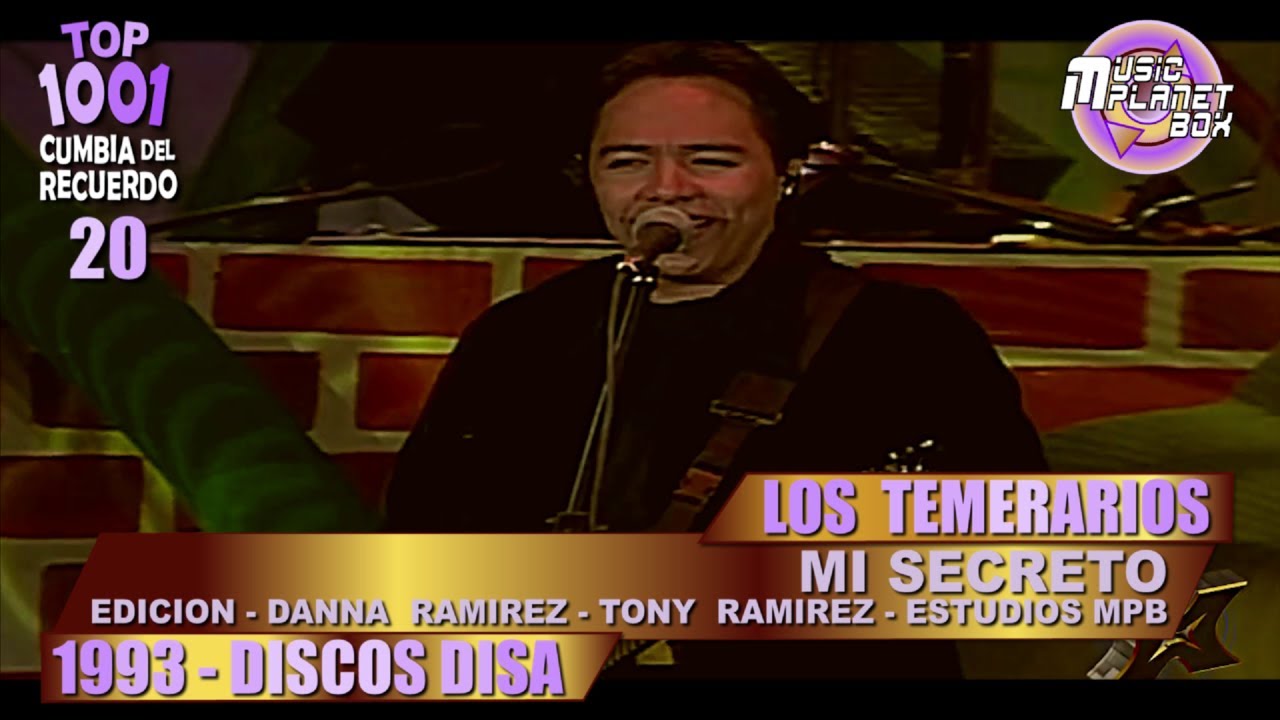LOS TEMERARIOS - MI SECRETO