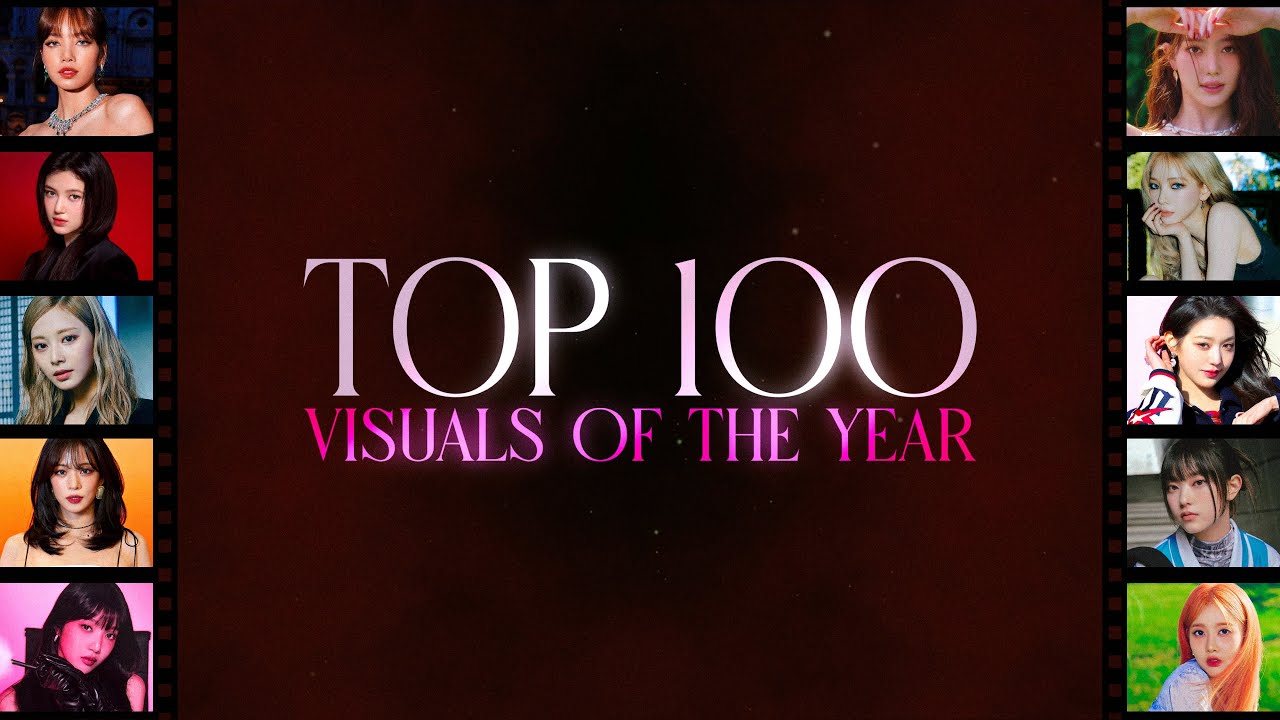 TOP 100 Female Kpop Visuals of The Year 2023