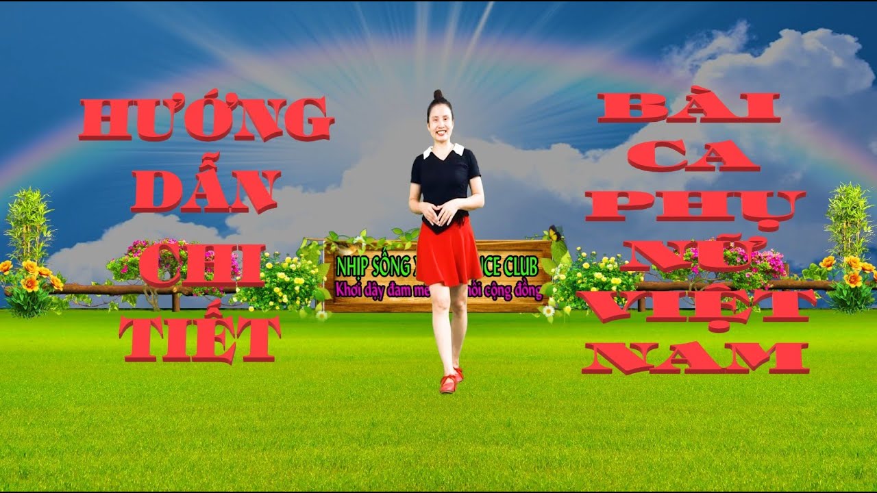 HƯỚNG DẪN CHI TIẾT : BÀI CA PHỤ NỮ VIỆT NAM-CỰC DỄ TẬP -MỚI NHẤT 2023