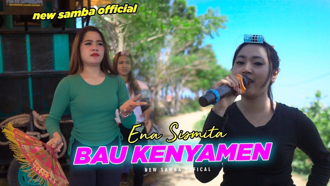 LAGU SASAK TERPOPULER - BAU KENYAMEN -  VERSION ENA SISMITA FEAT KECIMOL NEW SAMBA.