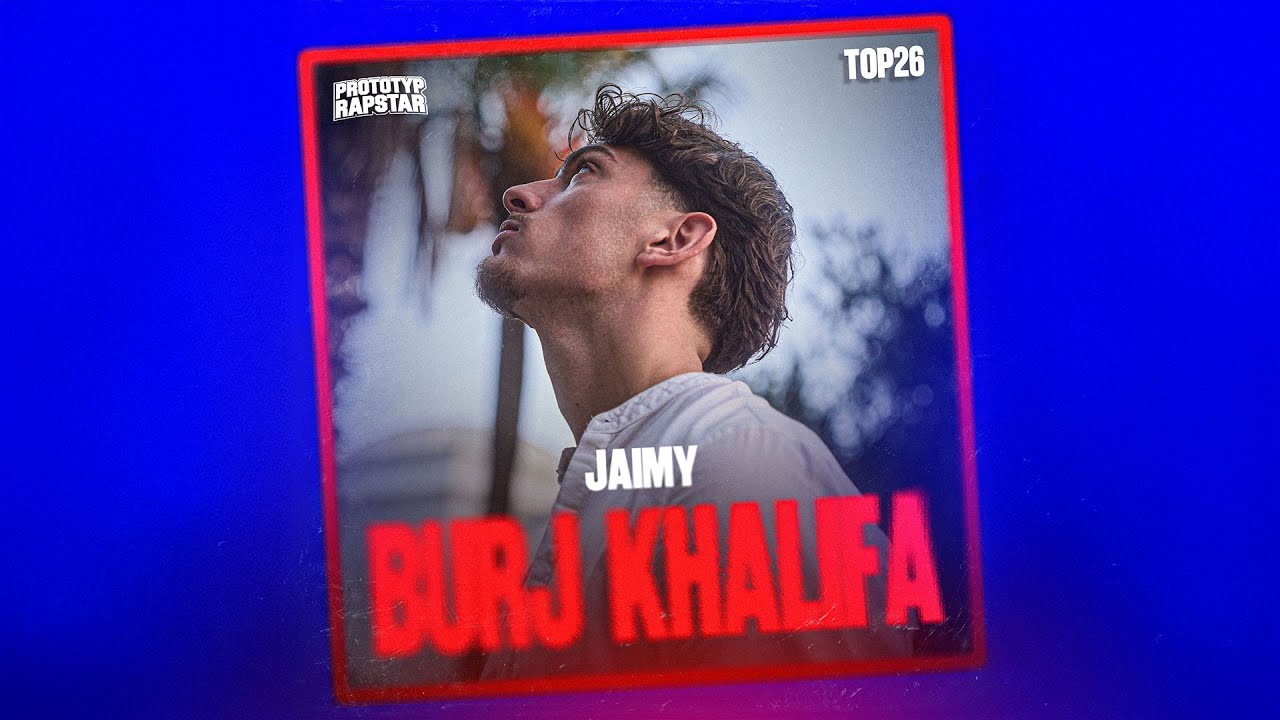 JAIMY - BURJ KHALIFA I Prototyp Rapstar Highlights #Folge 20