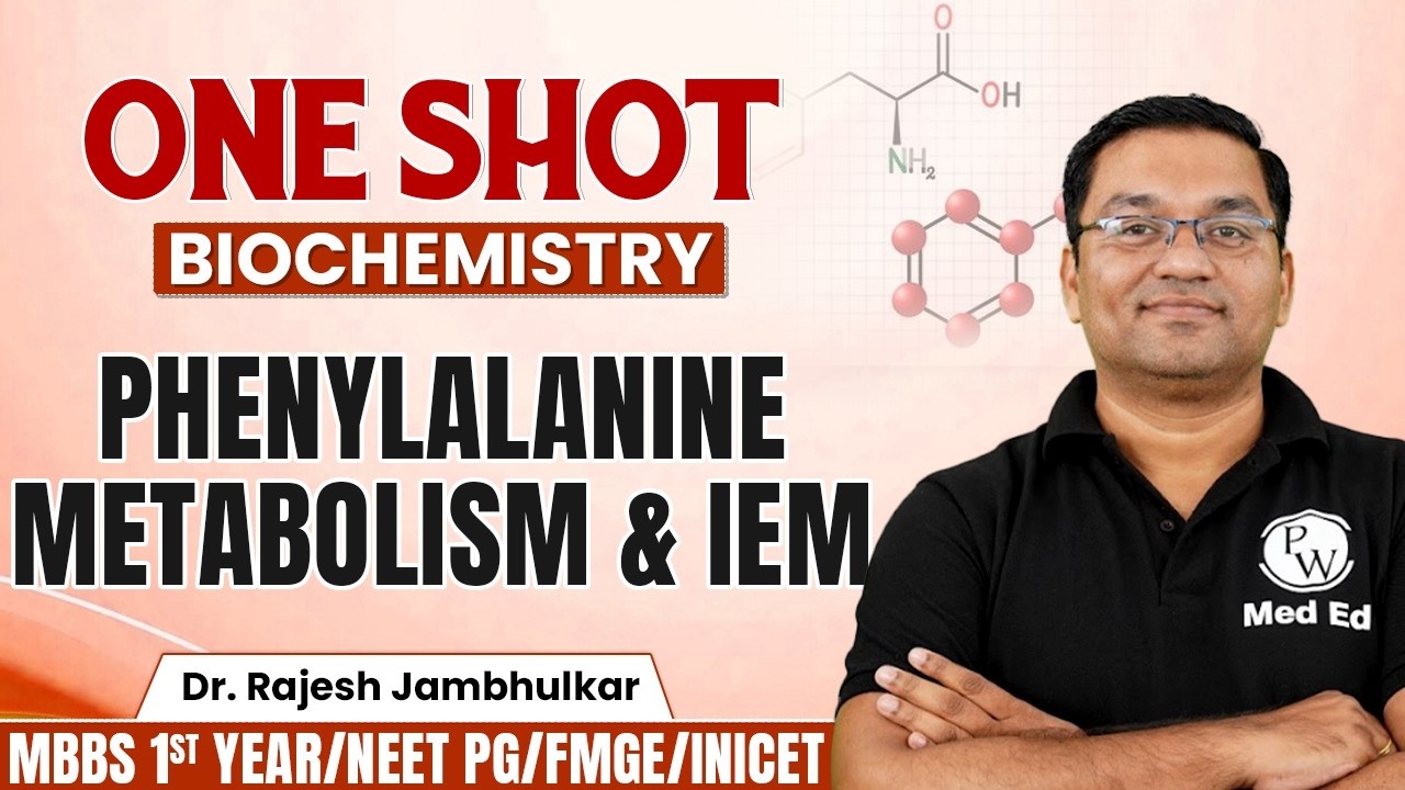 Phenylalanine Metabolism And IEM | Biochemistry MBBS 1st Year | INICET/FMGE /NEET PG | Dr Rajesh Sir