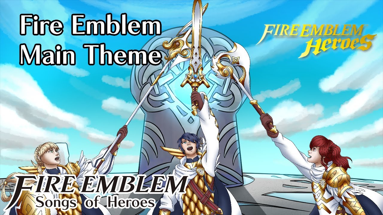 Fire Emblem Theme - Fire Emblem: Songs of Heroes