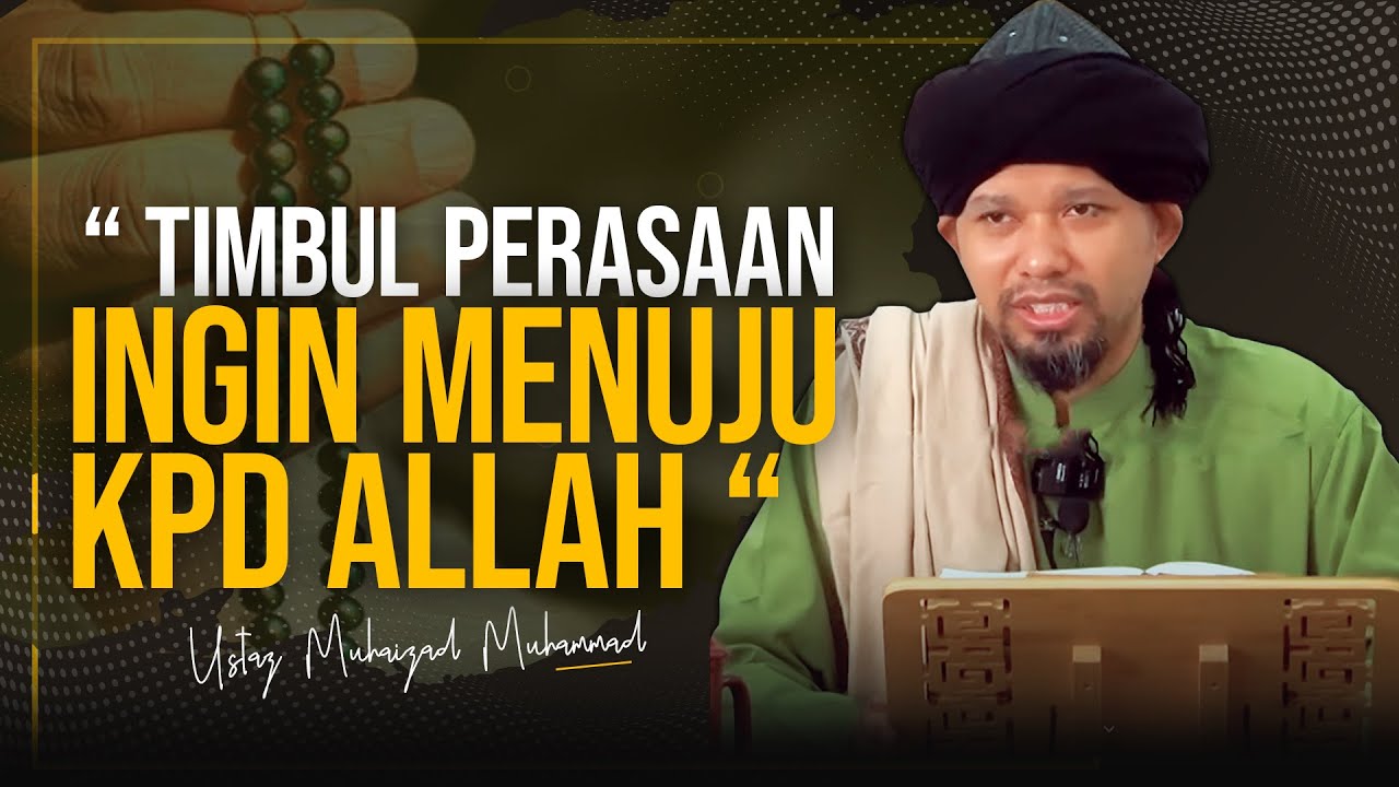 Adab yang Disarankan dalam Zikir 'La Ilaha Illallah' (Bhg 1) |  Ustaz Muhaizad Muhammad