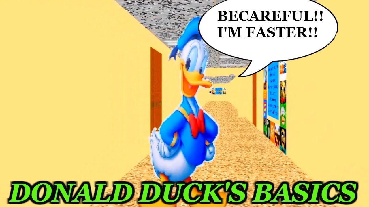 DONALD DUCK IS FASTER!!  | Baldi's Basics in Education and Learning