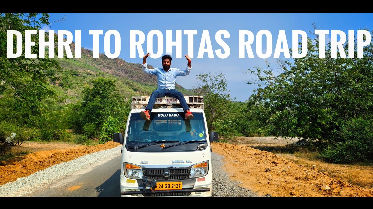 Dehri To Rohtas Garh Fort Road Trip