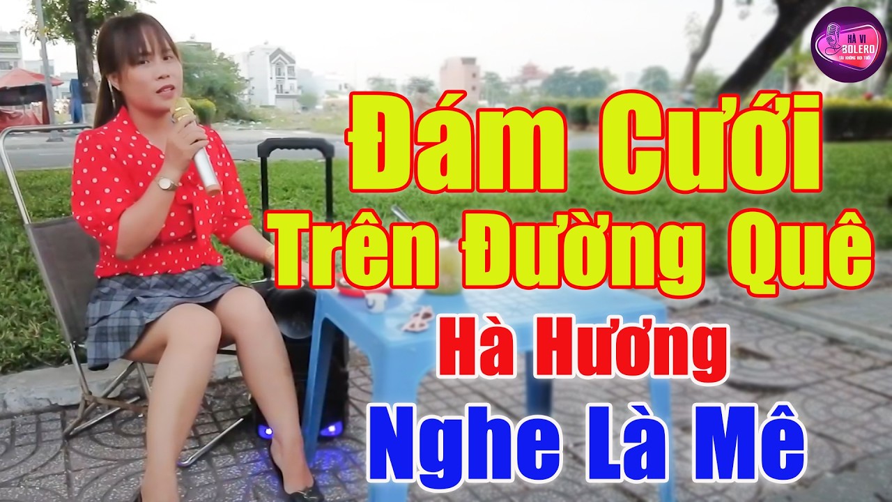 Đám Cưới Trên Đường Quê - Giọng Ca Đường Phố Khuấy Đảo Cả Công Viên Với Giọng Ca Cực Hay | Hà Hương