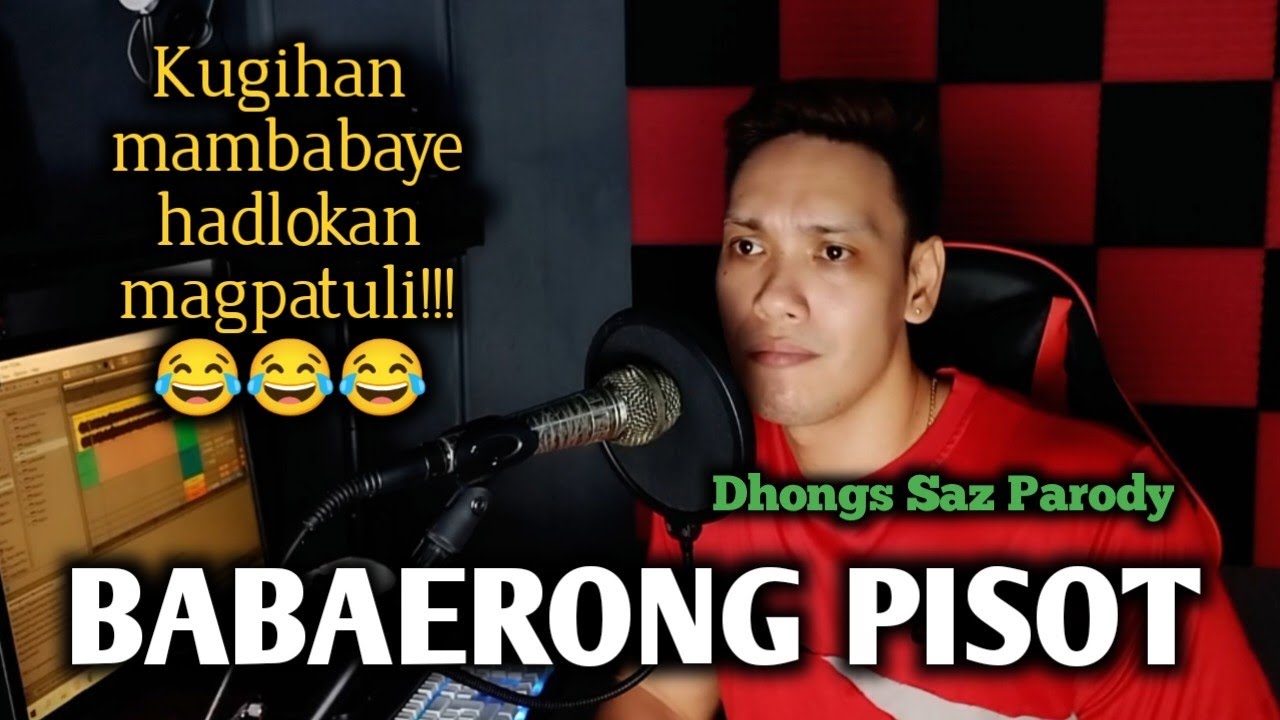 Babaerong pisot (pikahe birahe waray waray) Dhongs Saz parody