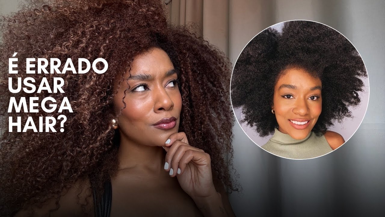 POSSO USAR MEGA HAIR? Liberdade capilar 